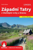 Západní Tatry s Chočskými vrchy a Oravou - Rother - kolektiv autorů