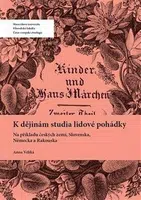 K dějinám studia lidové pohádky - Anna Veliká
