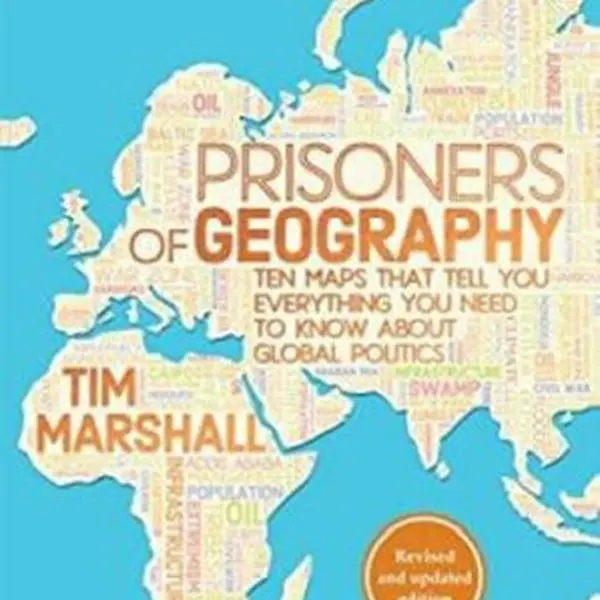 Prisoners of Geography - Tim Marshall