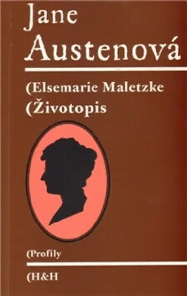 Jane Austenová /H+ H/ - Elsemarie Maletzke