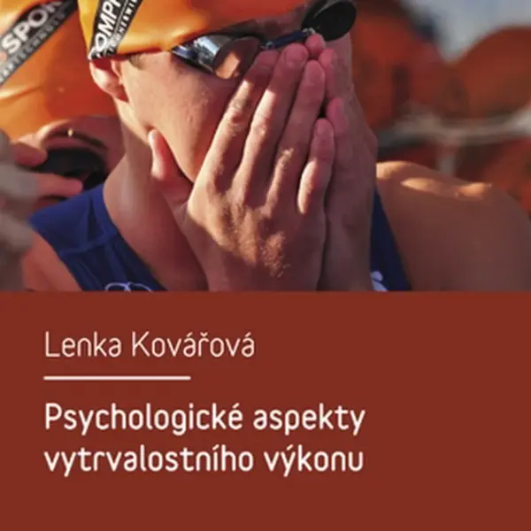 Psychologické aspekty vytrvalostního výkonu  - Lenka Kovářová - e-kniha