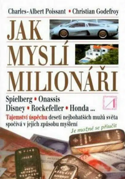 Jak myslí milionáři - Christian Godefroy, Charles A. Poissant