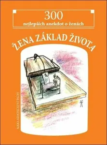 Žena základ života - Břetislav Kovařík