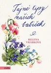 Tajné tipy našich babiček - Helena Vrábková - e-kniha