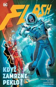 Flash 6 - Když zamrzne peklo - Porter Howard, Joshua Williamson
