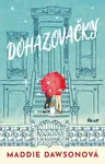 Dohazovačky - Maddie Dawson