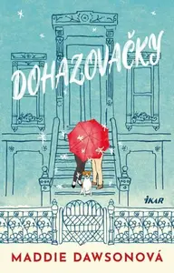 Dohazovačky - Dawsonová Maddie