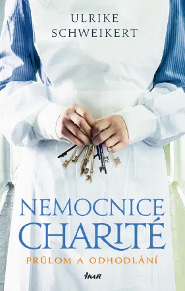 Nemocnice Charité 2: Průlom a odhodlání - Ulrike Schweikert - e-kniha