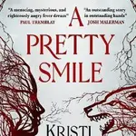 Such a Pretty Smile - Kristi DeMeester
