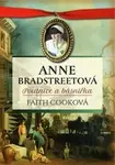 Anne Bradstreetová, poutnice a básnířka - Faith Cook