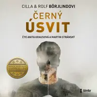 Černý úsvit - Rolf Börjlind, Cilla Börjlind - audiokniha