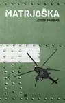Matrjoška - Josef Farkas