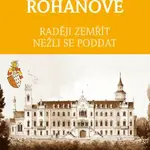 ROHANOVÉ - Raději zemřít nežli se poddat - Miloš Kadlec, Jana Jůzlová
