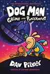 Dog Man: Grime and Punishment - Dav Pilkey