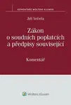 Zákon o soudních poplatcích: Komentář - Jiří Večeřa