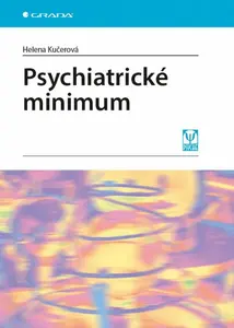 Psychiatrické minimum - Helena Kučerová