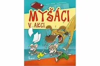 Myšáci v akci - Josef Pospíchal, Petr S. Milan