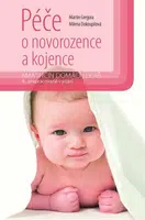 Péče o novorozence a kojence - Martin Gregora, Milena Dokoupilová
