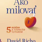 Ako milovať - David Richo