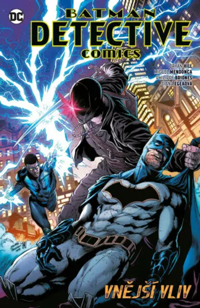 Batman Detective Comics 8 - Vnější vliv - Bryan Edward Hill