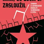 Mám, co jsem si zasloužil - Karel Kaplan