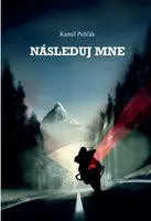 Následuj mne - Kamil Pešťák
