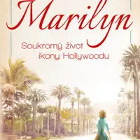 MARILYN. Soukromý život ikony Hollywoodu - Claudia Beinertová, Nadja Beinertová - e-kniha