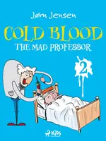 Cold Blood 2 - The Mad Professor - Jørn Jensen