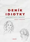 Deník idiotky - Denisa Sobolová - e-kniha