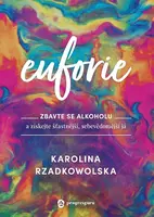 Euforie - Karolina Rzadkowolska