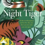 The Night Tiger - Yangsze Choo