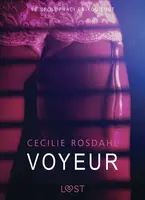Voyeur - Sexy erotika - Cecilie Rosdahl