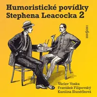 Humoristické povídky Stephena Leacocka II - Stephen Leacock - audiokniha