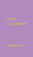 Co teď a co potom - Václav Hons