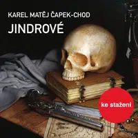 Jindrové - Luděk Munzar, Karel Matěj Čapek-Chod - audiokniha