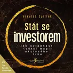 Stát se investorem - Mikuláš Splítek - audiokniha