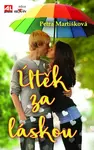 Útěk za láskou - Petra Martišková
