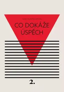 Co dokáže úspěch - Kateřina Černá