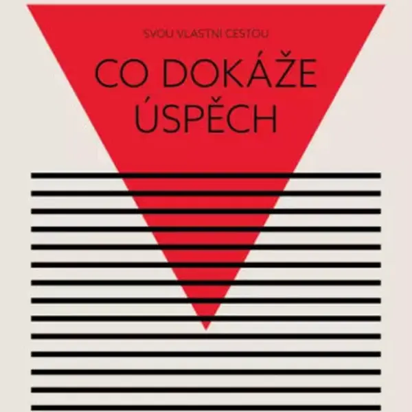 Co dokáže úspěch - Kateřina Černá