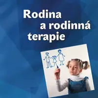 Rodina a rodinná terapie - Salvador Minuchin