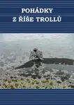 Pohádky ze země trolů - Simona Kidlesová, Vladimír Černý - e-kniha