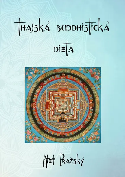 Thajská buddhistická dieta - Alef Pražský