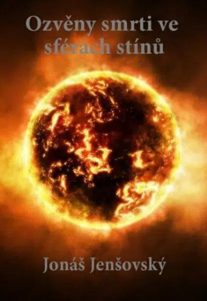 Ozvěny smrti ve sférách stínů - Jonáš Jenšovský - e-kniha