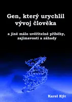 Gen, který urychlil vývoj člověka - Karel Kýr - e-kniha