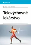 Telovýchovné lekárstvo - Branislav Delej