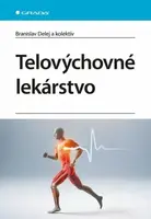 Telovýchovné lekárstvo - Branislav Delej