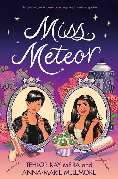 Miss Meteor - Tehlor Kay Mejia, Anna-Marie McLemore