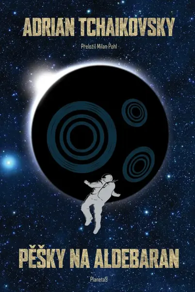 Pěšky na Aldebaran - Adrian Tchaikovsky