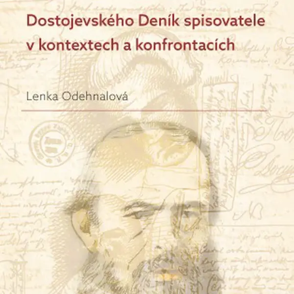 Dostojevského Deník spisovatele v kontextech a konfrontacích - Lenka Odehnalová - e-kniha
