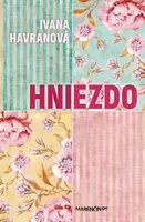 Hniezdo - Ivana Havranová